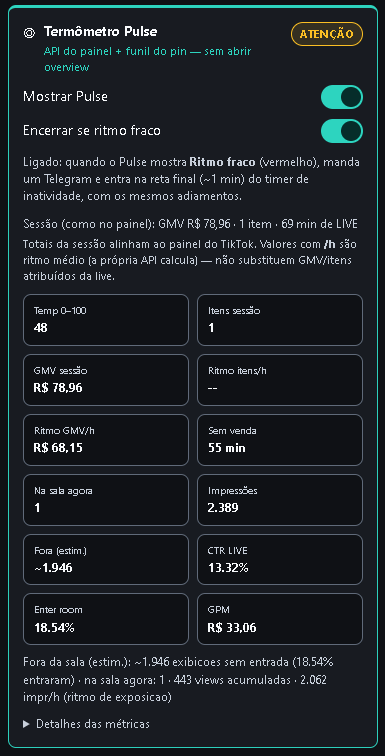 Termômetro Pulse: Temp, GMV sessão vs ritmo /h, Fora (estim.) e Encerrar se ritmo fraco.
