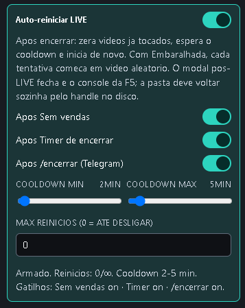 Auto-reiniciar LIVE armado, com gatilhos, cooldown e máximo de reinícios.
